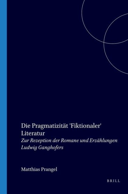 Matthias Prangel - Die Pragmatizitat 'Fiktionaler' Literatur, E-bok