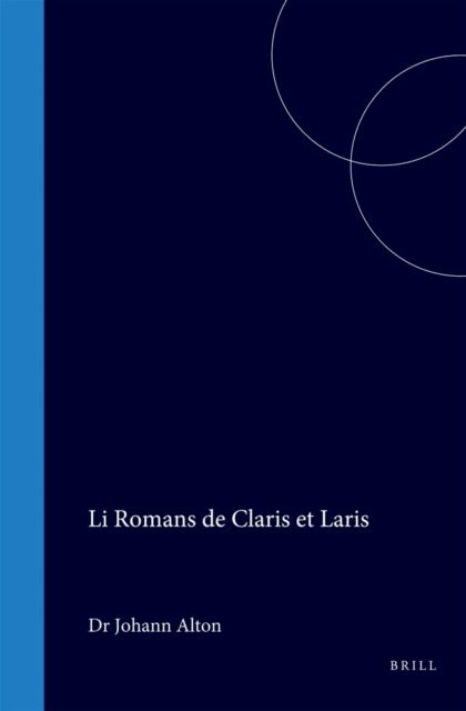 Johann Alton - Li Romans de Claris et Laris, E-bok
