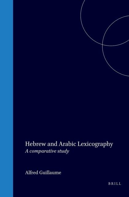 Philippe Guillaume - Hebrew and Arabic lexicography, E-bok