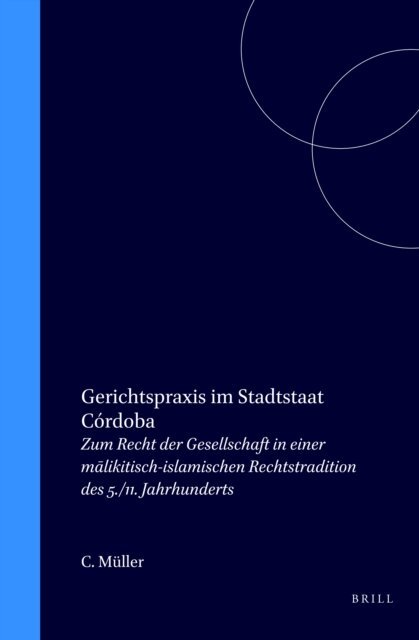 Christian Muller - Gerichtspraxis im Stadtstaat Cordoba, E-bok