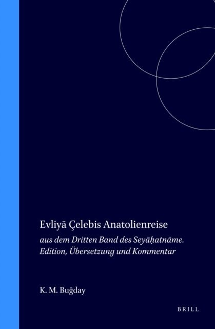 Korkut M. Bugday - Evliya Celebis Anatolienreise, E-bok