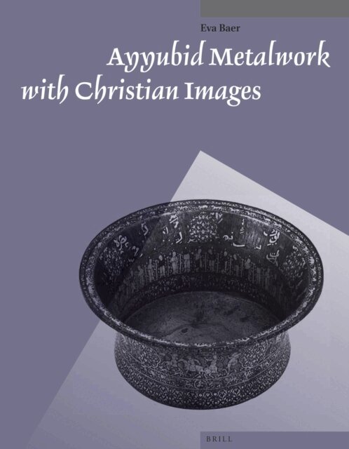 Eva Baer - Ayyubid Metalwork with Christian Images, E-bok