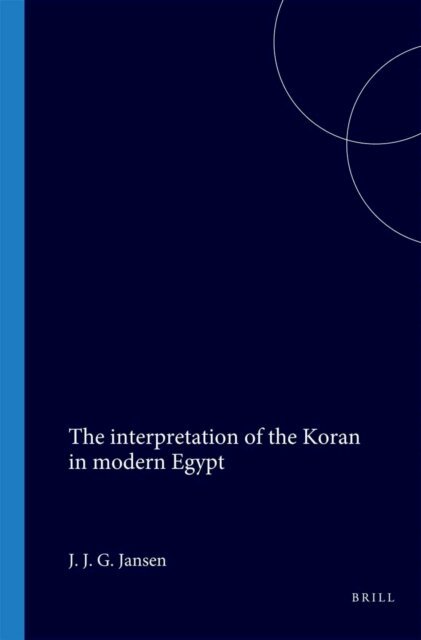 Jansen - interpretation of the Koran in modern Egypt, E-bok