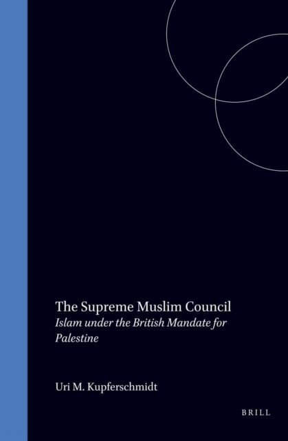Uri M. Kupferschmidt - Supreme Muslim Council, E-bok
