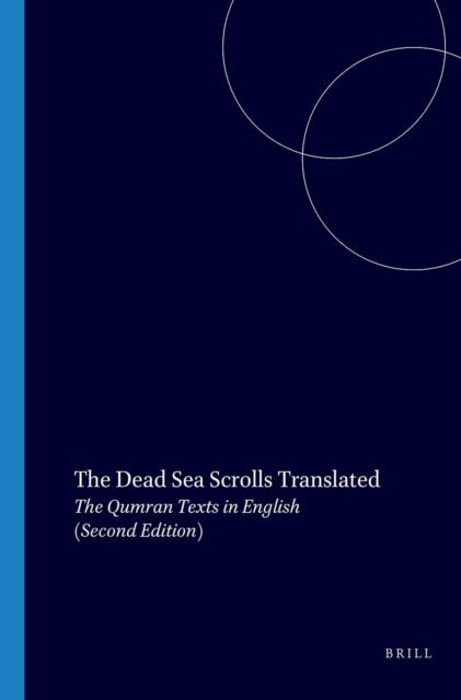 Florentino Garcia Martinez - Dead Sea Scrolls Translated, E-bok