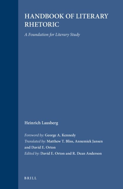 Heinrich Lausberg, R. Dean Anderson, David E. Orton - Handbook of Literary Rhetoric, E-bok