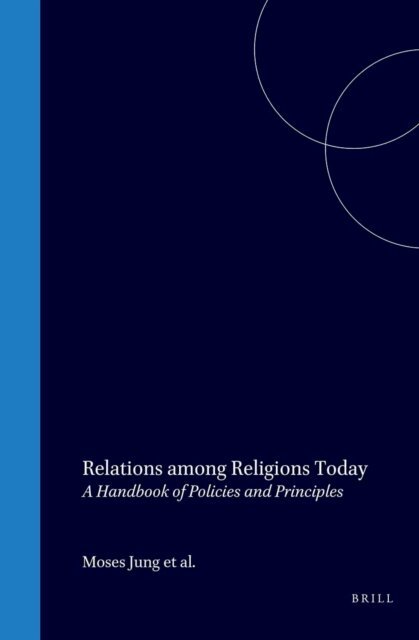Swami Nikhilananda, Moses Jung, Herbert W. Schneider - Relations among religions today, E-bok