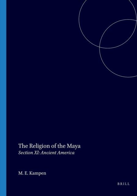 John Kampen - Religion of the Maya, E-bok