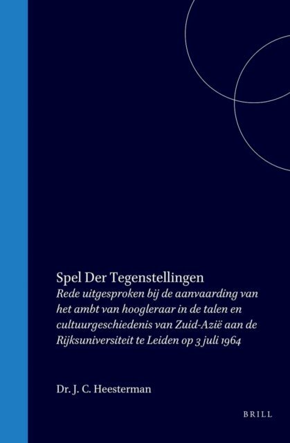 J. C. Heesterman - Spel der tegenstellingen, E-bok