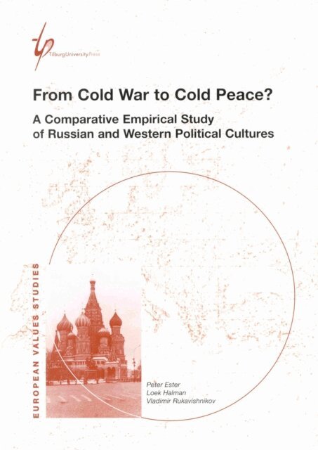 Vladimir Rukavishnikov, Peter Ester, Loek Halman - From Cold War to Cold Peace?, E-bok