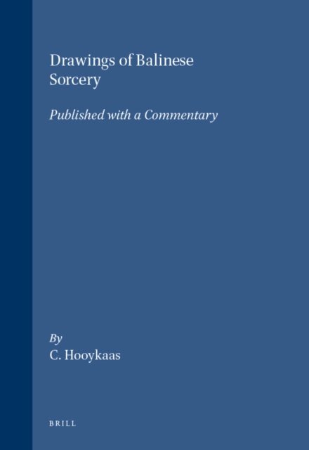 C. Hooykaas - Drawings of Balinese Sorcery, E-bok