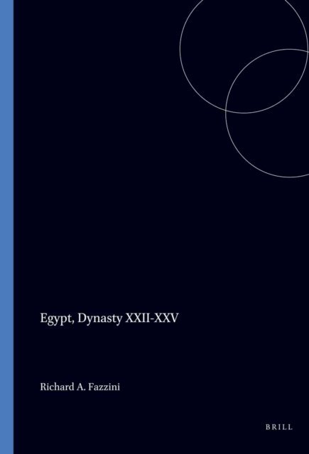Richard A. Fazzini - Egypt, Dynasty XXII-XXV, E-bok