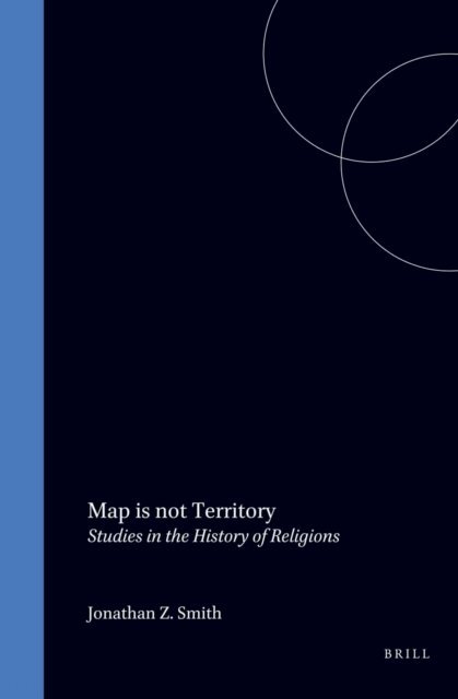 Jonathan Z. Smith - Map is not Territory, E-bok