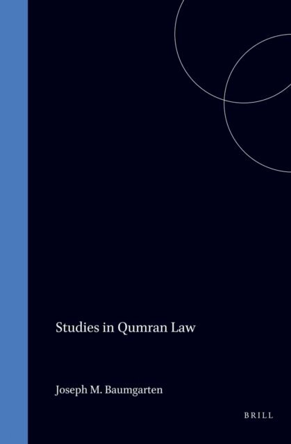 J.M. Baumgarten - Studies in Qumran law, E-bok