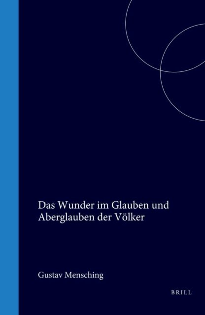 Gustav Mensching - Wunder im Glauben und Aberglauben der Volker, E-bok