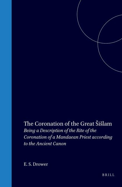 E. S. Drower - Coronation of the Great Sislam, E-bok