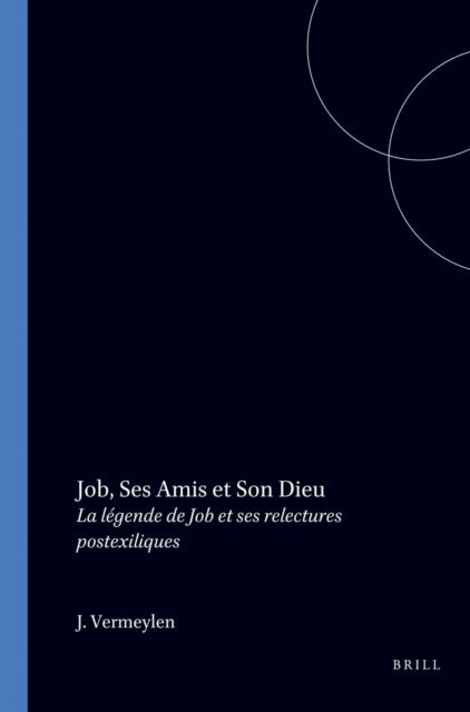 J. Vermeylen - Job, ses amis et son dieu, E-bok