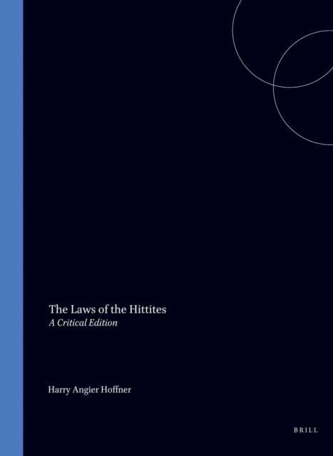 Harry A. Hoffner Jr. - Laws of the Hittites, E-bok