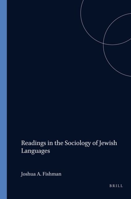 Joshua A. Fishman - Readings in the Sociology of Jewish Languages, E-bok