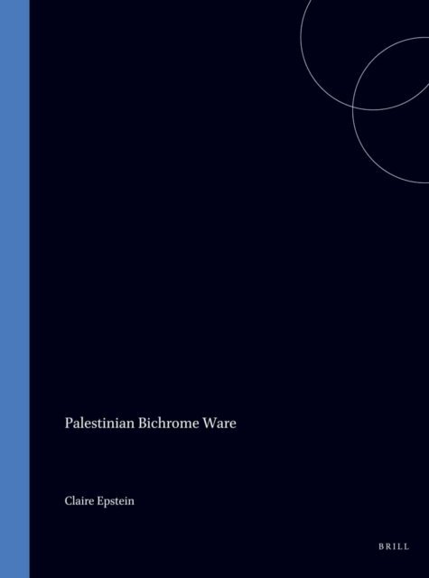 Claire Epstein - Palestinian Bichrome Ware, E-bok