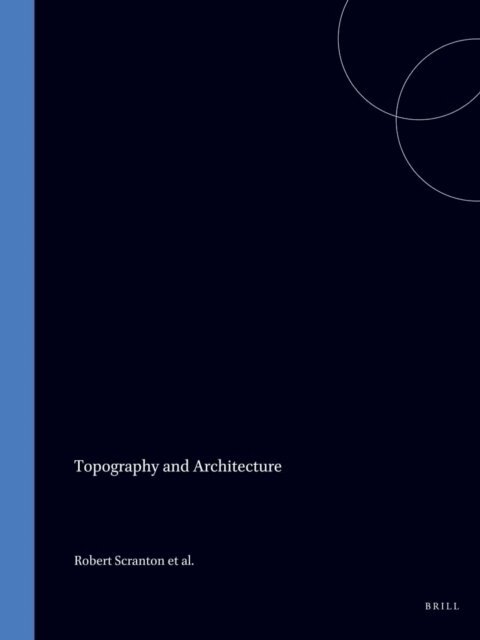 Leila Ibrahim, Joseph W. Shaw, Robert Scranton - Kenchreai, Eastern Port of Corinth. I. Topography and Architecture, E-bok