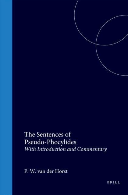 Pieter W. van der Horst - Sentences of Pseudo-Phocylides, E-bok