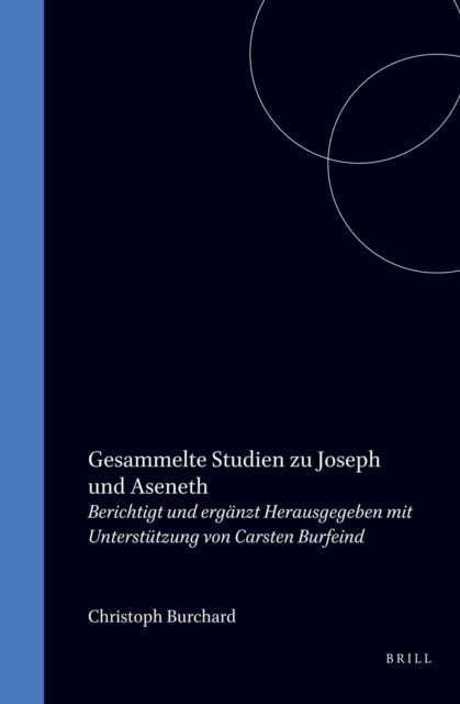Christoph Burchard - Gesammelte Studien zu Joseph und Aseneth, E-bok