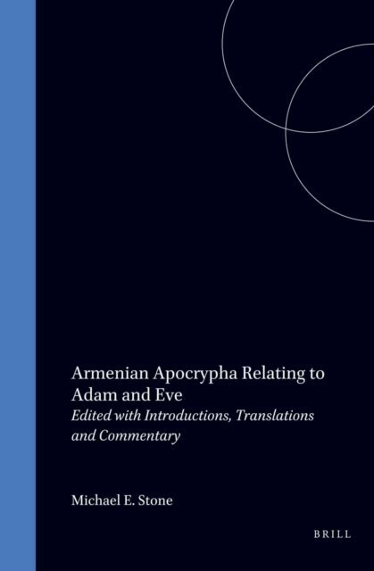 Michael E. Stone - Armenian Apocrypha Relating to Adam and Eve, E-bok