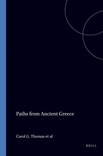Carol G. Thomas - Paths from Ancient Greece, E-bok