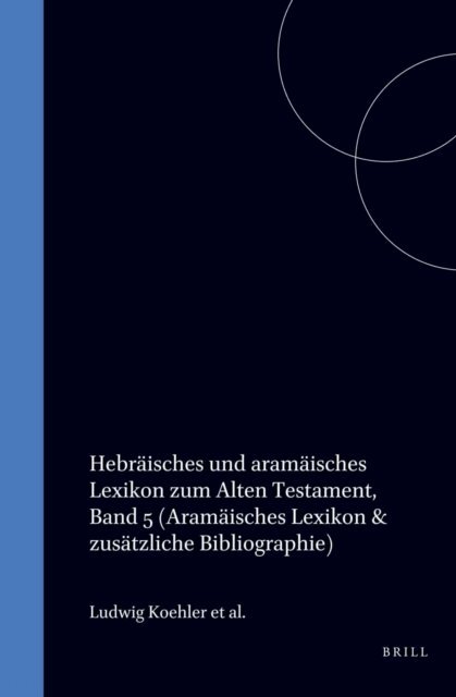 Walter Baumgartner, Ludwig Koehler - Hebraisches und Aramaisches Lexikon zum Alten Testament, Band 5, E-bok
