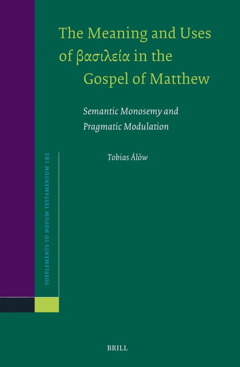 Meaning and Uses of βασιλεία in the Gospel of Matthew