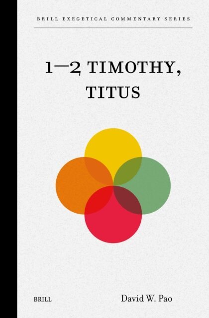 David W. Pao - 1-2 Timothy, Titus, E-bok