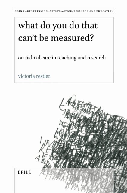Victoria Restler - What Do You Do That Can't Be Measured?, E-bok