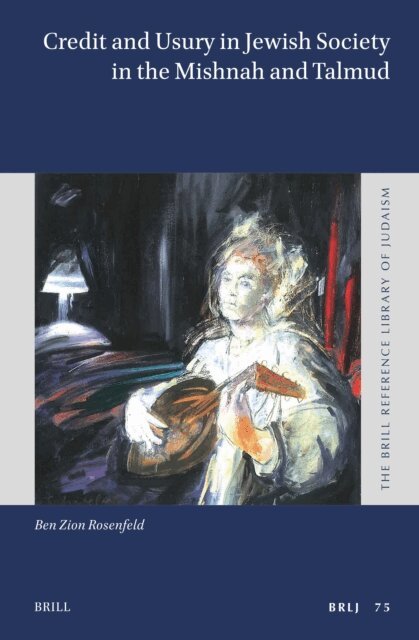 Ben Zion Rosenfeld - Credit and Usury in Jewish Society in the Mishnah and Talmud, E-bok