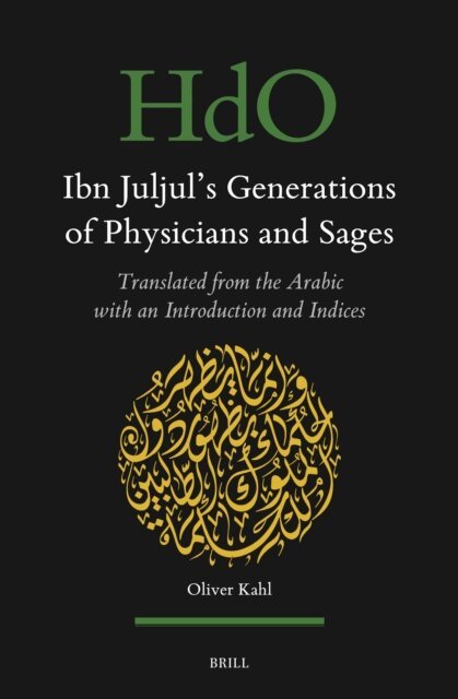 Ibn Juljul - Ibn Juljul's Generations of Physicians and Sages, E-bok