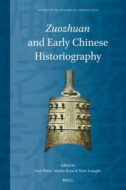 Nino Luraghi, Martin Kern, Yuri Pines - Zuozhuan and Early Chinese Historiography, E-bok