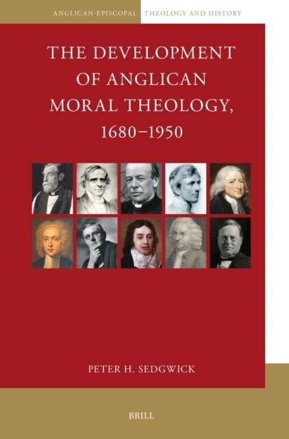 Peter H. Sedgwick - Development of Anglican Moral Theology, 1680-1950, E-bok
