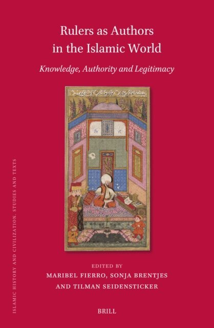 Rulers as Authors in the Islamic World, E-bok