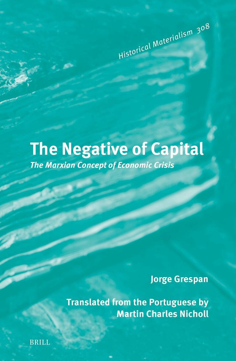 Jorge Grespan - Negative of Capital, Inbunden