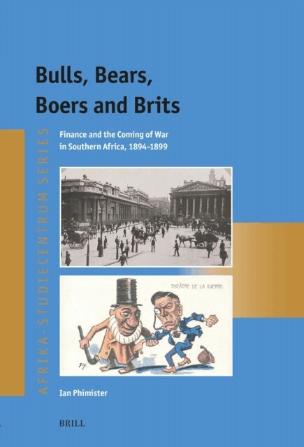 Ian Phimister - Bulls, Bears, Boers and Brits, E-bok