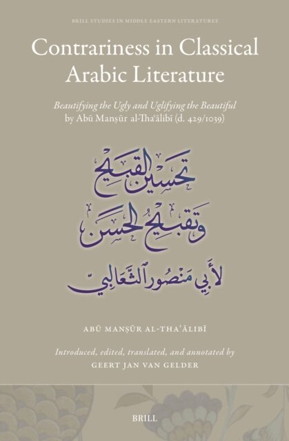 Abu Mansur al-Tha?alibi - Contrariness in Classical Arabic Literature, E-bok