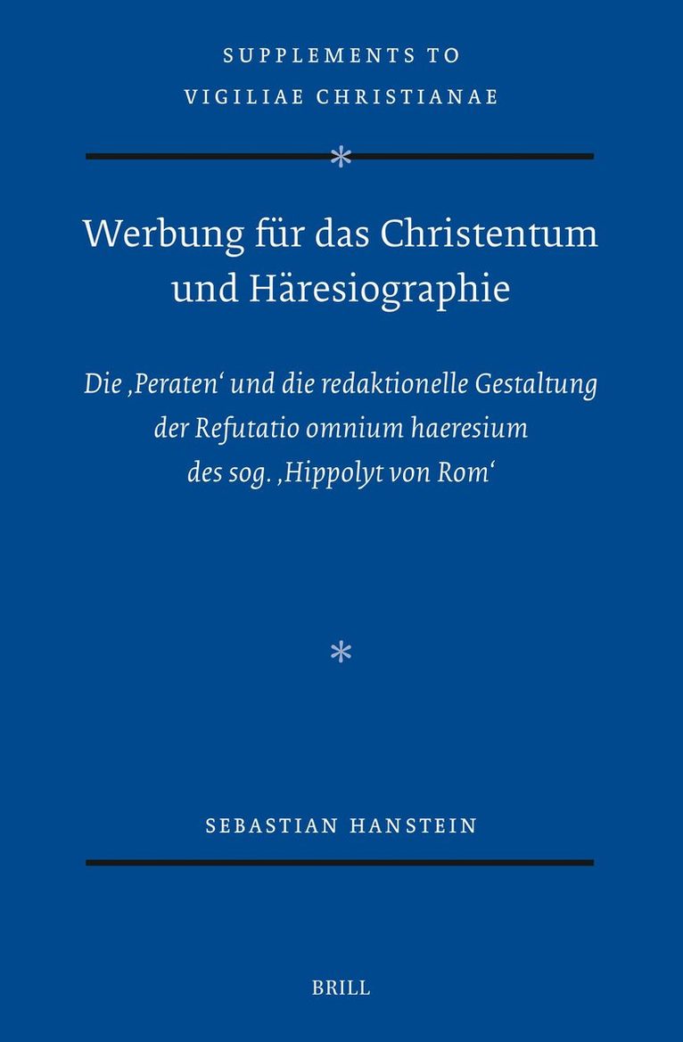 Werbung für das Christentum und Häresiographie
