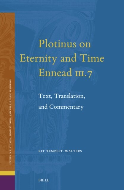 Kit Tempest-Walters - Plotinus on Eternity and Time (Ennead III.7), E-bok