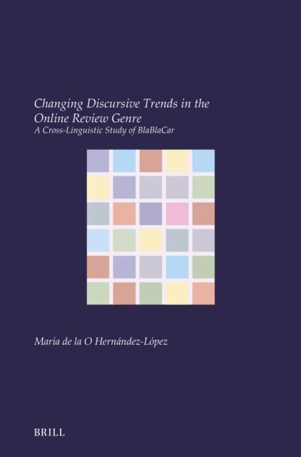 Maria de la O Hernandez-Lopez - Changing Discursive Trends in the Online Review Genre, E-bok