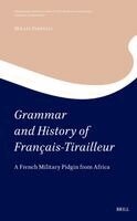 Mikael Parkvall - Grammar and History of Français-Tirailleur, Inbunden. Tillgänglighet: Lägg i varukorg