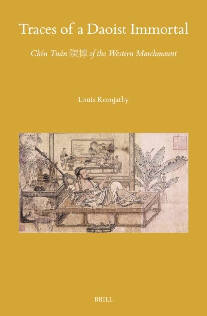 Louis Komjathy - Traces of a Daoist Immortal, E-bok