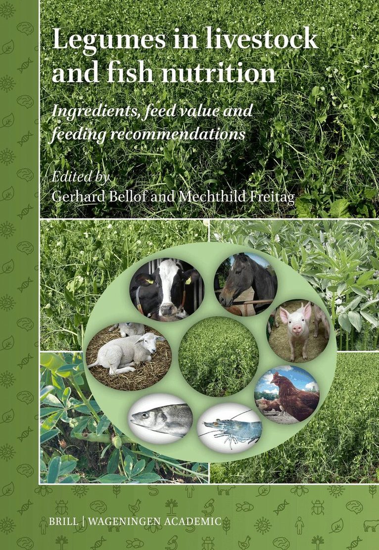 Gerhard Bellof - Legumes in livestock and fish nutrition, Inbunden