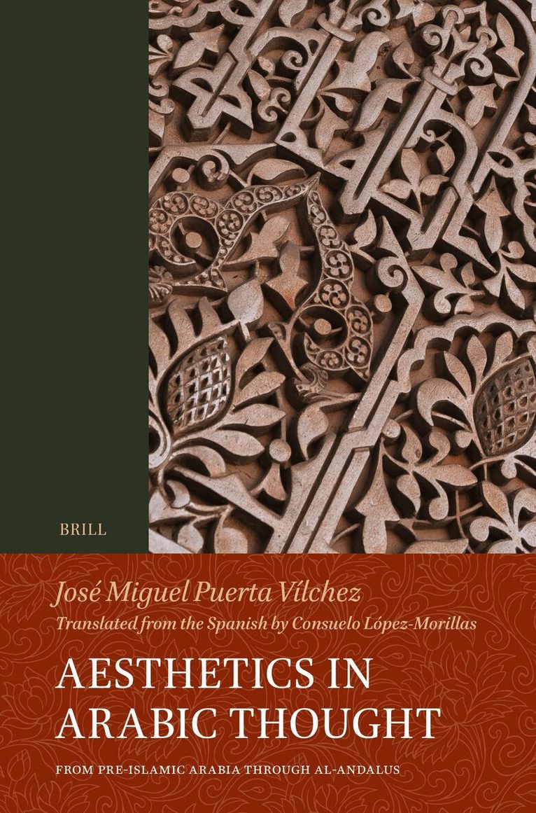 José Miguel Puerta-Vilchez - Aesthetics in Arabic Thought, Häftad