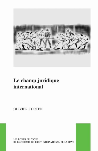 Olivier Corten - champ juridique international, E-bok