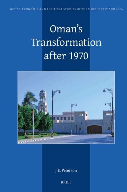 J.E. Peterson - Oman's Transformation after 1970, E-bok